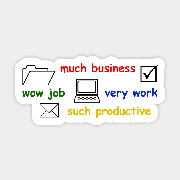 Wow Job Much Business Very Work Sticker by softbluehum